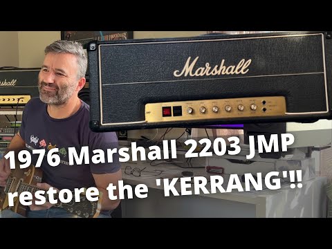 1976 Marshall 2203 JMP - restore the 'KERRANG'!!