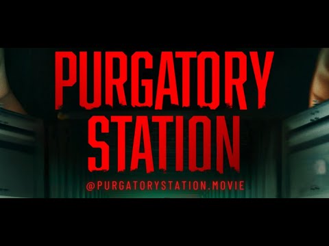 thumbnail-PURGATORY STATION OFFICIAL TRAILER