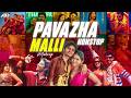Pavazha Malli Mashup பவழ மல்லி Part 2 Full Video Mass Level Nonstop DJ Mashup DJ AKD
