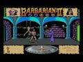 BARBARIAN II AMIGA FULL GAME ALL DEATH SCENARIO S