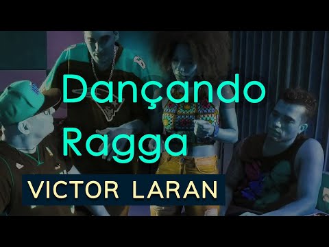 Dançando Ragga - Victor Laran feat Kekedy, Kaos Mc e Peter Doc B