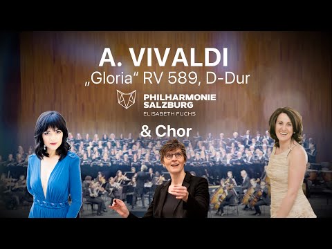 A. VIVALDI · „Gloria“ RV 589, D-Dur · Philharmonie Salzburg · Elisabeth Fuchs