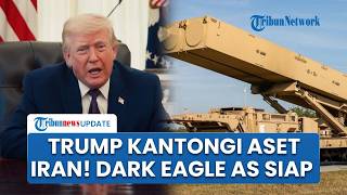 Rangkuman Konflik AS-Iran: Iran Terus Dipaksa AS Angkat Tangan, Washington Siapkan Rudal Dark Eagle