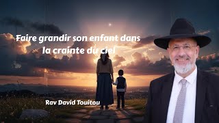 Faire Grandir son enfant dans la crainte du ciel