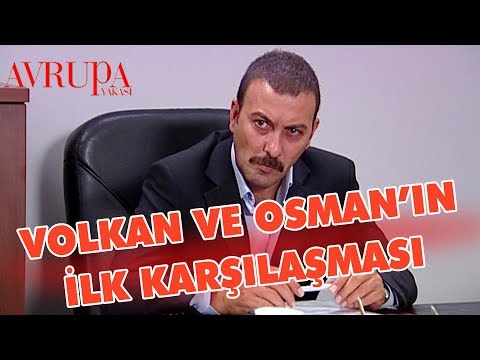 Volkan ve Osman'ın İlk Karşılaşması - Avrupa Yakası