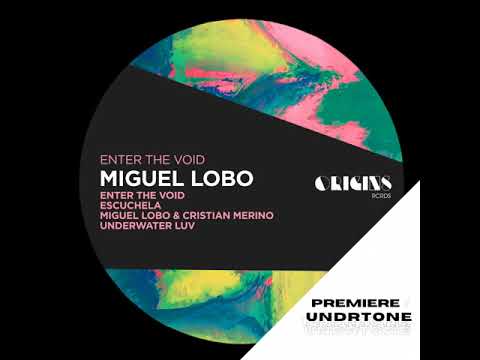 Miguel Lobo, Cristian Merino - Underwater Luv [Origins Rcrds] (House)