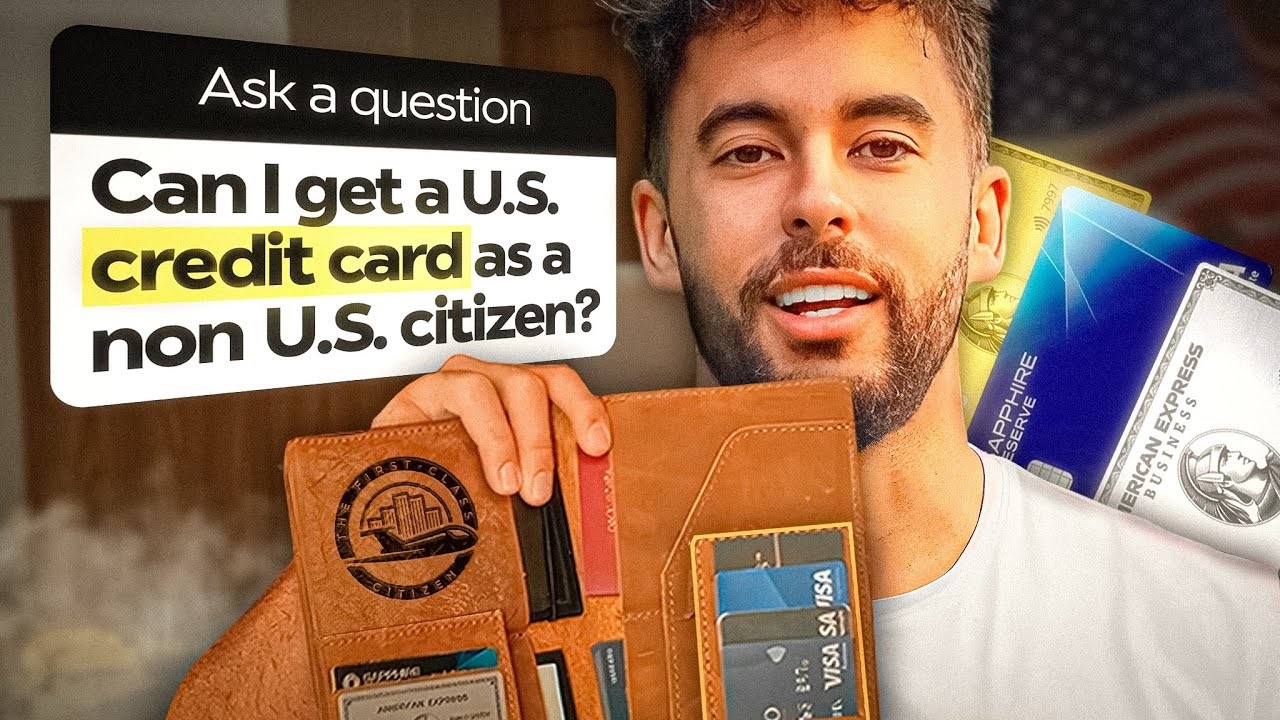 I Opened US Credit Cards as a NON-Citizen | Questions Answered
