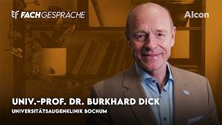 Innovative Laserverfahren bei Katarakt und Glaukom – Univ.-Prof. Dr. Burkhard Dick