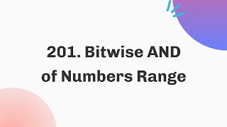 YouTube video '201. Bitwise AND of Numbers Range | February | Java | C++'