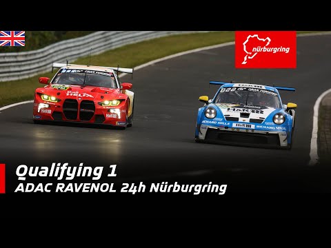 ADAC RAVENOL 24h Nürburgring | Qualifying 1 | English