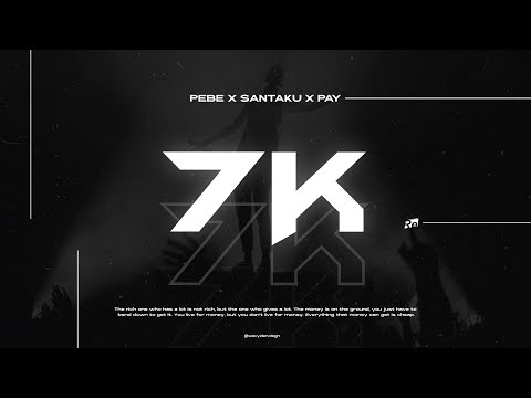 PeBe - 7K feat. santaku, Pay