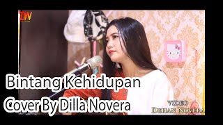 Download lagu Bintang Kehidupan - Nike Ardilla (Cover By Dilla Novera) mp3