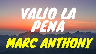 🎧Marc Anthony - Valio La Pena (Letra/Lyrics)