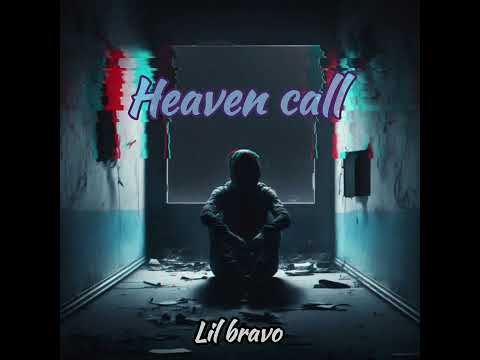 Lil Bravo - Heaven Call