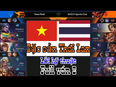 AIC 2019 - Team Flash vs AHQ ván 2 - Đặc sản không thể thiếu của Thái Lan