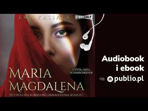 Maria Magdalena. Cz II. Ewa Kassala. Audiobook PL