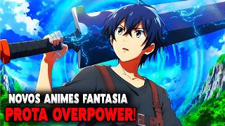 🌎10 ANIMES de FANTASIA ONDE O PROTAGONISTA É TÃO APELÃO que SÓ USA 1% do PODER! (NOVOS ANIMES 2025)