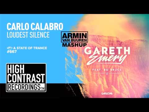 Carlo Calabro - Loudest Silence vs. Gareth Emery feat. Bo Bruce - U (Armin van Buuren Mashup)