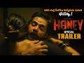 Naveen Chandra Honey Movie Official Trailer Divya Pillai Divi Karuna Kumar MTB