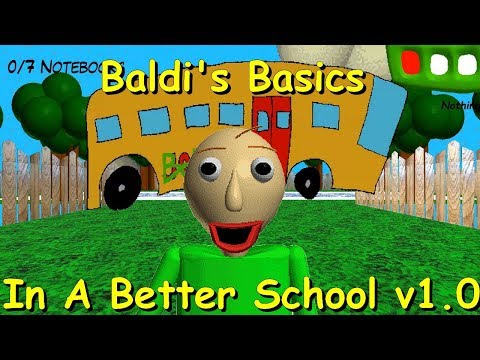 Baldi's Basics In A Better School v1.0  - Baldi's basics 1.3.2 decompiled mod