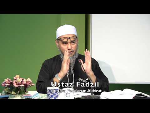 20211103 Ustaz Fadzil : Liku-Liku Perjalanan Akhirat