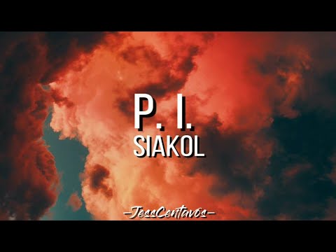 P. I | SIAKOL | LYRIC VIDEO #JessCentavos #siakol
