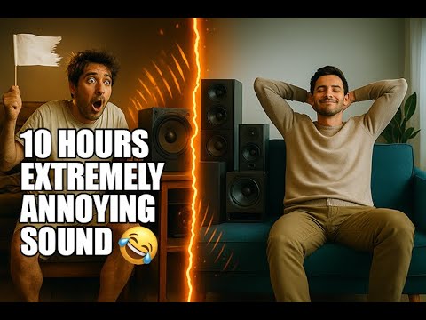 EXTREMELY ANNOYING 10 HOUR LOOP – DO NOT USE THIS TO ANNOY YOUR NEIGHBORS 😇