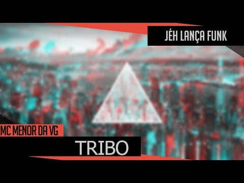 MC Menor Da VG - Tribo ( DJ R7 ) Part. MC GW