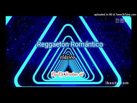Mix Reggaeton Romantico Clasico By Dj Jordan Id El Salvador