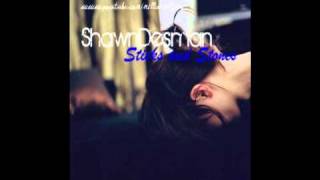 Shawn Desman- Sticks and Stones