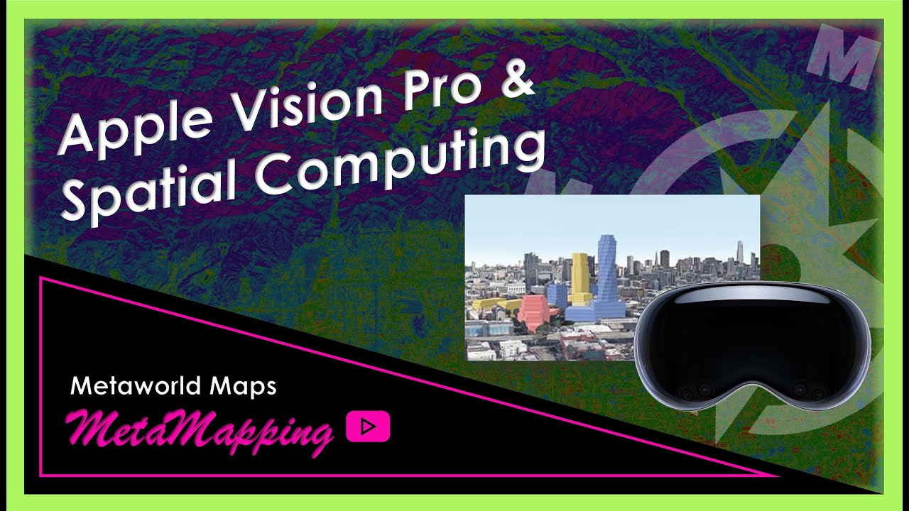 Apple Vision Pro & Spatial Computing | MetaMapping