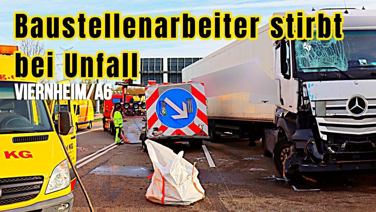 Tödlicher Unfall auf der A6 bei Viernheim – Baustellenmitarbeiter stirbt