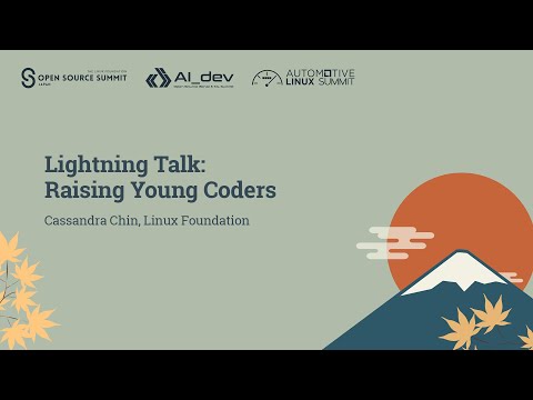 Lightning Talk: Raising Young Coders - Cassandra Chin, Linux Foundation