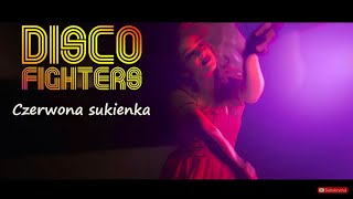Disco Fighters - Czerwona sukienka (Official Video) 2019