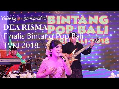 DEA RISMA - Finalis Lomba Bintang Pop Bali TVRI 2018
