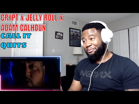 Crypt x Jelly Roll x Adam Calhoun - Call It Quits | REACTION