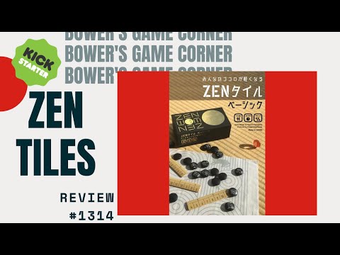 Bower's Game Corner #1314: Zen Tiles Review