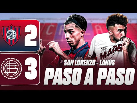 STEP BY STEP | SAN LORENZO 2 - 3 LANÚS - 2026 OPENING TOURNAMENT