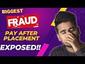 Pay After Placements SCAMS in one Video | Harsh Reality of Pay After Placement