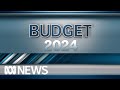 IN FULL: Watch the ABC's in-depth coverage of the 2024/25 Federal Budget | ABC News