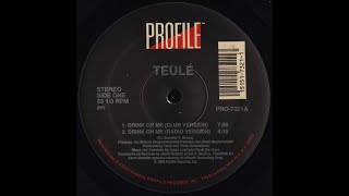 Teule - Drink On Me (club version) Profile Records 1990
