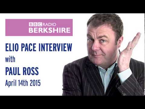 ELIO PACE - Interview w/ Paul Ross on BBC Radio Berkshire (Apr 14th 2015)