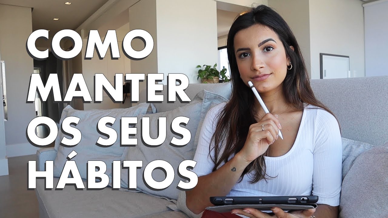 Por que você não consegue manter seus hábitos? 🔥 | Vanessa Lino