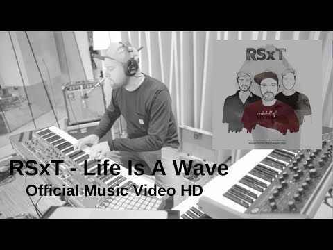 RSxT - Life Is A Wave | Official Music Video (HD)