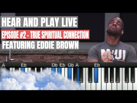 Gospel Music Live: Eddie Brown - Spiritual Connection & Play Song Total Praise!