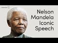 Nelson Mandela's Iconic Speech - Short Version