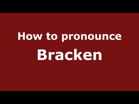 How to Pronounce Bracken - PronounceNames.com