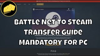 Mandatory Battle Net To Steam PC Transfer / Migration