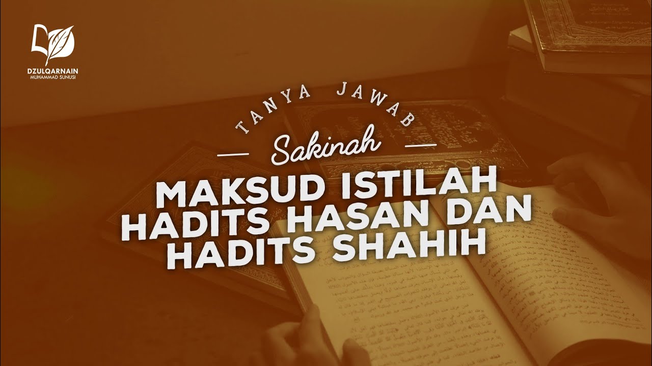 Maksud Istilah Hadits Hasan dan Hadits Shahih