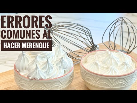 ERRORES COMUNES AL HACER MERENGUE